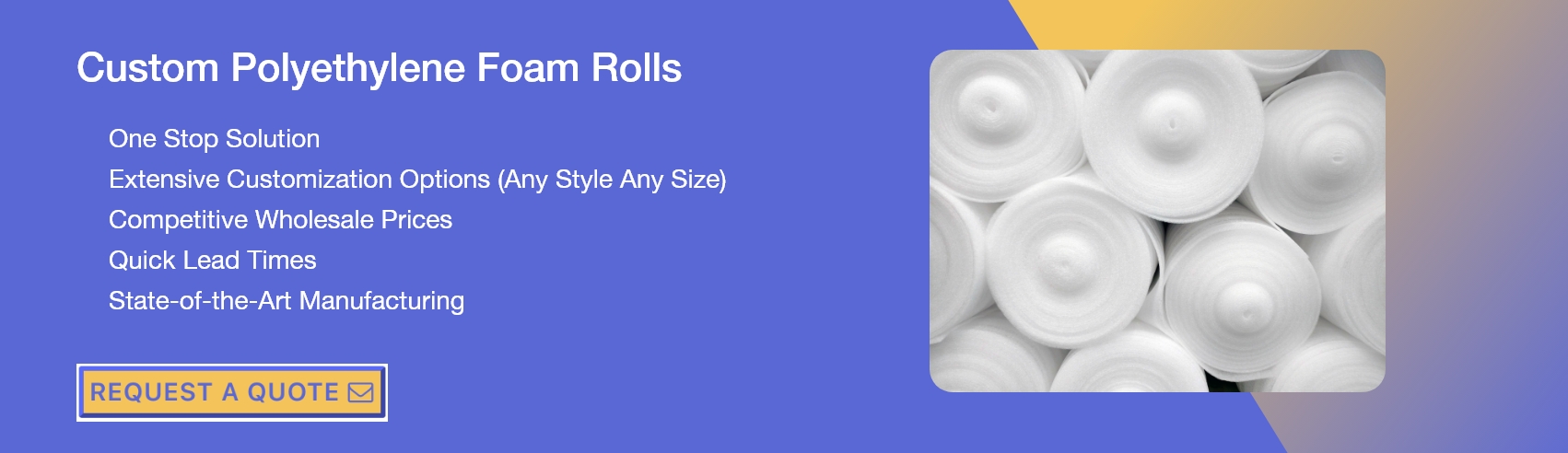 Custom Polyethylene Foam Rolls
